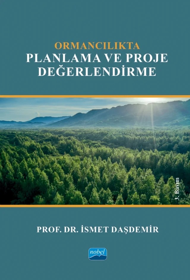 Ormancılıkta Planlama ve Proje Değerlendirme – İsmet Daşdemir – Nobel Akademik Yayıncılık kitap kapağı
