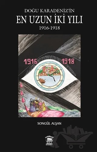 Doğu Karadeniz'in En Uzun İki Yılı – Songül Alşan – Serander Yayınları kitap kapağı