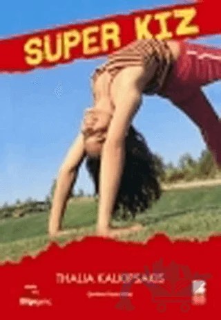 Süper Kız – Thalia Kalkipsakis – Bilge Kültür Sanat kitap kapağı