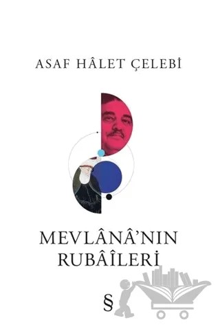 Mevlana’nın Rubaileri – Asaf Halet Çelebi – Everest Yayınları kitap kapağı