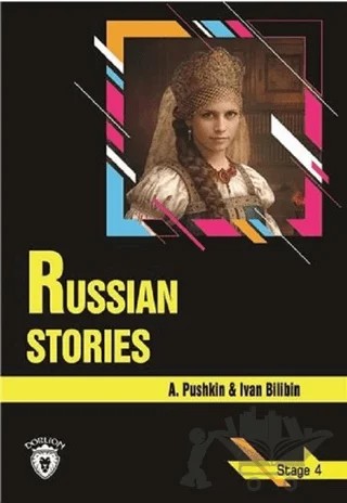 Russian Stories - Stage 4 (İngilizce Hikaye) – A. Pushkin, İvan Bilibin – Dorlion Yayınları kitap kapağı