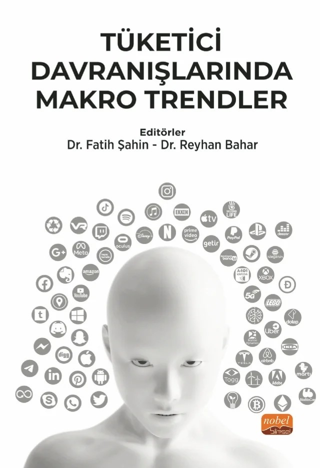Tüketici Davranışlarında Makro Trendler – Ali Karaman, Ali Tehci, Bilge Villi, Bulut Dülek, Burak Yaprak, Cevat Söylemez, Çağlar Samsa, Davut Karaman, Didem Gamze Işıksal, Ece Özer Çizer, Elif Hasret Kumcu, Ersin Burnaz, Fadime Korkut, Faruk Güven, Fatma Demirağ, Figen Arslan Koçkaya, Gözde Özdemir Uçgun, Gülnil Aydın, Güneş Açelya Sipahi – Nobel Bilimsel Eserler kitap kapağı