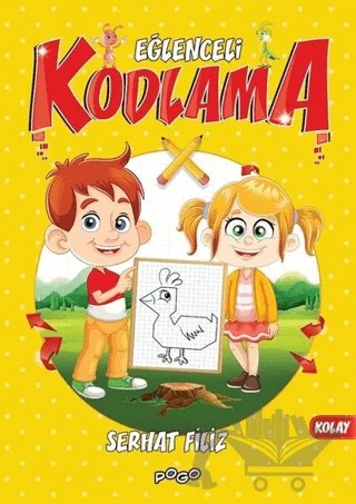 Eğlenceli Kodlama - Kolay – Serhat Filiz – Pogo Çocuk kitap kapağı