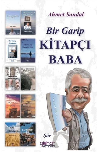 Bir Garip Kitapçı Baba (Şiir) – Ahmet Sandal – Gülnar Yayınları kitap kapağı