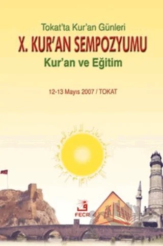 10. Kur’an Sempozyumu - Kur'an ve Eğitim – Kolektif – Fecr Yayınları kitap kapağı