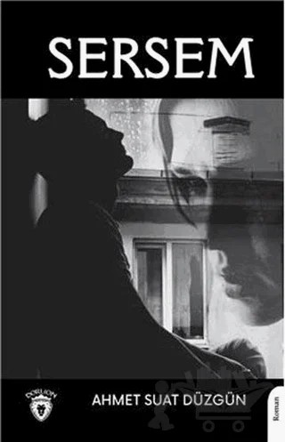 Sersem – Ahmet Suat Düzgün – Dorlion Yayınları kitap kapağı