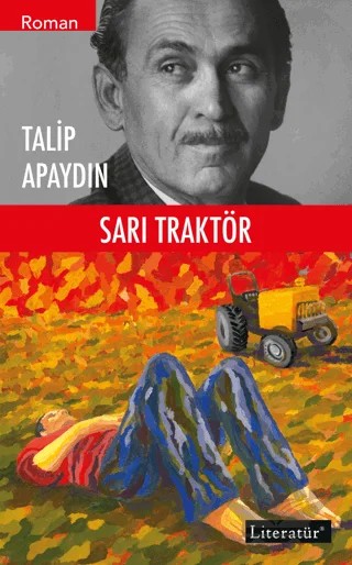 Sarı Traktör – Talip Apaydın – Literatür Yayıncılık kitap kapağı