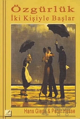 Özgürlük İki Kişiyle Başlar – Hans Giese, Peter Hesse – Yeryüzü Yayınevi kitap kapağı