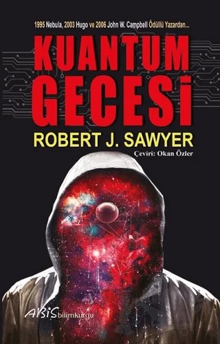 Kuantum Gecesi – Robert J. Sawyer – Abis Yayıncılık kitap kapağı