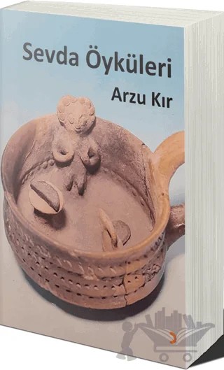 Sevda Öyküleri – Arzu Kır – Cinius Yayınları kitap kapağı