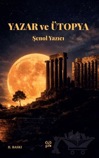 Yazar ve Ütopya – Şenol Yazıcı – Gufo Yayınları kitap kapağı