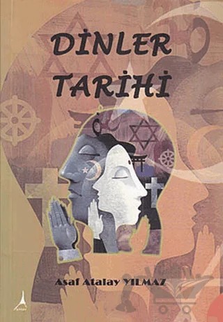 Dinler Tarihi – Asaf Atalay Yılmaz – Alter Yayıncılık kitap kapağı
