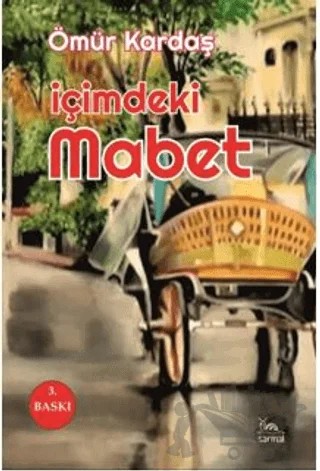 İçimdeki Mabet – Ömür Kardaş – Sarmal Kitabevi kitap kapağı