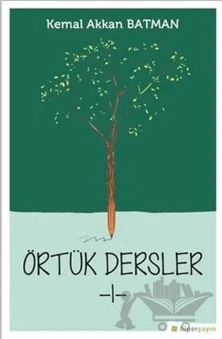 Örtük Dersler 1 – Kemal Akkan Batman – Hiperlink Yayınları kitap kapağı