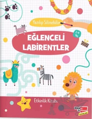 Yazılıp Silinebilir Eğlenceli Labirentler (2-4 Yaş) – Kolektif – Dikkat Atölyesi Yayınları kitap kapağı