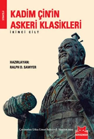 Kadim Çin’in Askeri Klasikleri Cilt: 2 – Ralph D. Sawyer – Kırmızı Kedi Yayınevi kitap kapağı