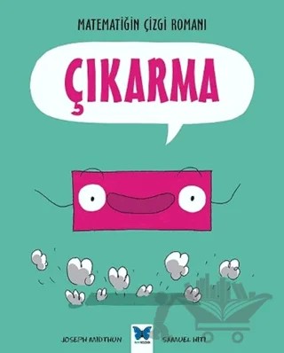 Matematiğin Çizgi Romanı : Çıkarma – Joseph Midthun – Mavi Kelebek Yayınları kitap kapağı