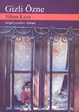 Gizli Özne – Nihan Kaya – Dergah Yayınları kitap kapağı
