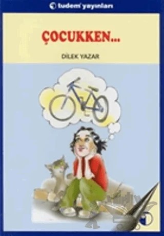Çocukken – Dilek Yazar – Tudem Yayınları kitap kapağı