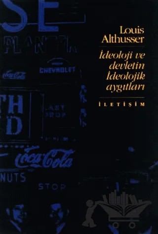 İdeoloji ve Devletin İdeolojik Aygıtları – Louis Althusser – İletişim Yayınevi kitap kapağı