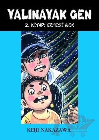 Yalınayak Gen Ertesi Gün 2. Kitap – Keiji Nakazawa – Desen Yayınları kitap kapağı