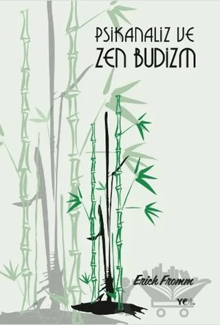 Psikanaliz ve Zen Budizm – Erich Fromm – Yol Yayınları kitap kapağı