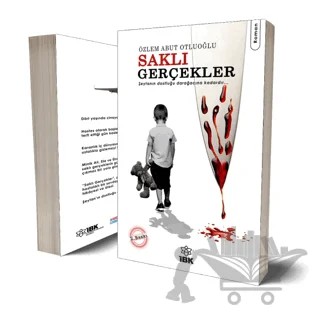 Saklı Gerçekler – Özlem Abut Otluoğlu – İBK - İz Bırakan Kalemler kitap kapağı