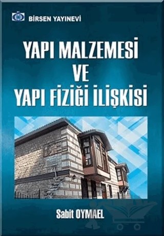 Yapı Malzemesi Ve Yapı Fiziği İlişkisi – Sabit Oymael – Birsen Yayınevi kitap kapağı