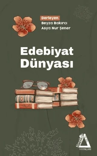 Edebiyat Dünyası – Beyza Bakırcı, Asya Nur Şener – Sisyphos Yayınları kitap kapağı