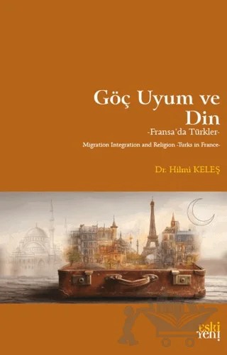 Göç Uyum ve Din – Hilmi Keleş – Eski Yeni Yayınları kitap kapağı