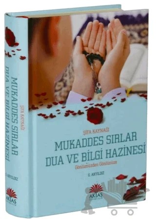Şifa Kaynağı Mukaddes Sırlar Dua ve Bilgi Hazinesi – G. Akyıldız – Aktaş Yayıncılık kitap kapağı