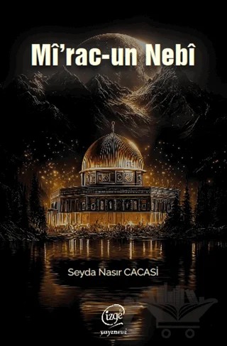 Mî'rac-un Nebî – Seyda Nasır Cacasi – Çizge Yayınevi kitap kapağı