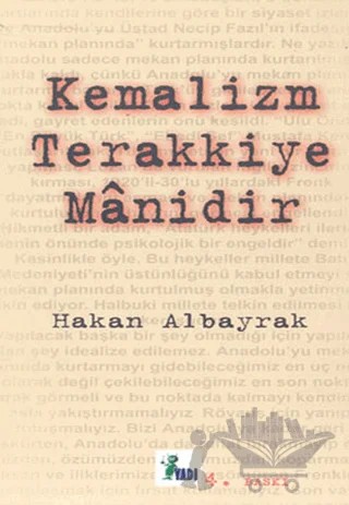 Kemalizm Terakkiye Manidir – Hakan Albayrak – Vadi Yayınları kitap kapağı