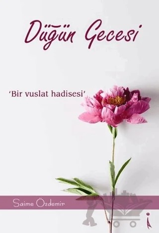 Düğün Gecesi – Saime Özdemir – İkinci Adam Yayınları kitap kapağı