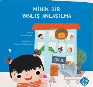 Minik Bir Yanlış Anlaşılma – Nihal Dündar – Bulutsu Yayınları kitap kapağı