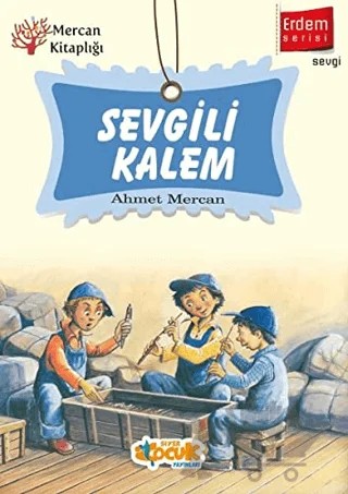 Sevgili Kalem - Erdem Serisi – Ahmet Mercan – Siyer Çocuk Yayınları kitap kapağı
