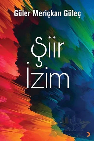 Şiir İzim – Güler Meriçkan Güleç – Cinius Yayınları kitap kapağı
