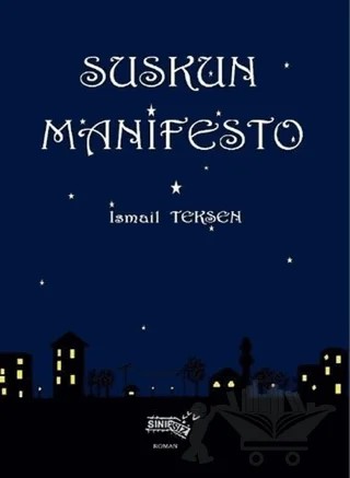 Suskun Manifesto – İsmail Teksen – Sınırsız Kitap kitap kapağı