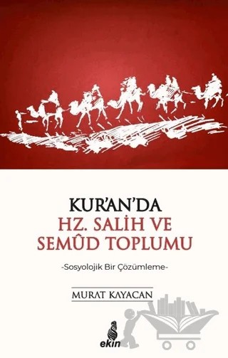 Kur'an'da Hz. Salih ve Semud Toplumu – Murat Kayacan – Ekin Yayınları kitap kapağı