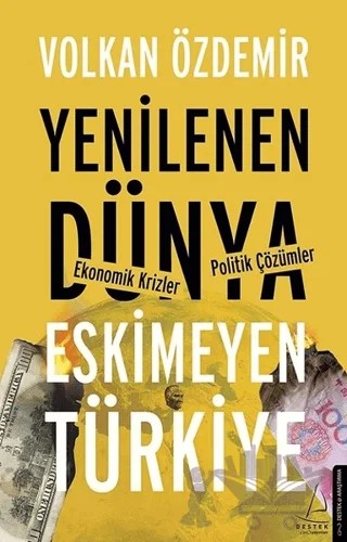 Yenilenen Dünya Eskimeyen Türkiye – Volkan Özdemir – Destek Yayınları kitap kapağı