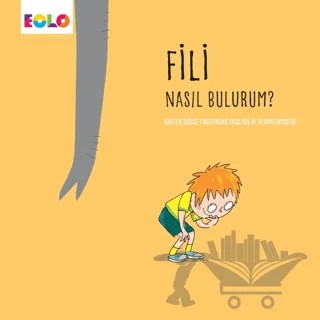 Fili Nasıl Bulurum? – Bartek Brosz – Eolo Yayıncılık kitap kapağı