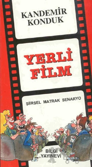 Yerli Film – Kandemir Konduk – Bilgi Yayınevi kitap kapağı