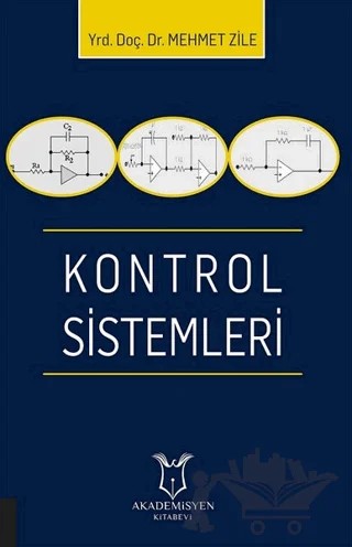 Kontrol Sistemleri – Mehmet Zile – Akademisyen Kitabevi kitap kapağı