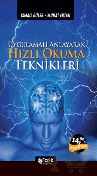 Uygulamalı Anlayarak Hızlı Okuma Teknikleri – İsmail Güler, Murat Ertan – Fark Yayınları kitap kapağı