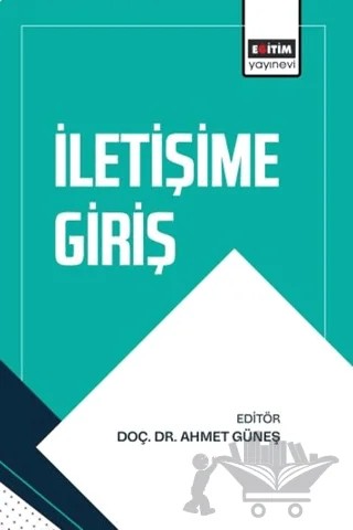 İletişime Giriş – Kolektif – Eğitim Yayınevi - Bilimsel Eserler kitap kapağı