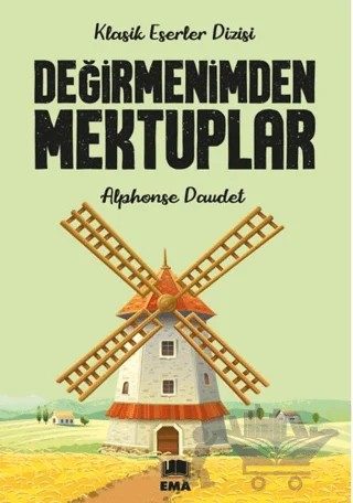 Değirmenimden Mektuplar – Alphonse Daudet – Ema Kitap kitap kapağı