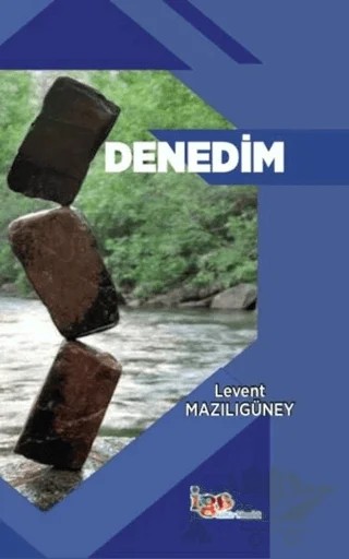 Denedim – Levent Mazılı Güney – İGA Kültür Kitaplığı kitap kapağı