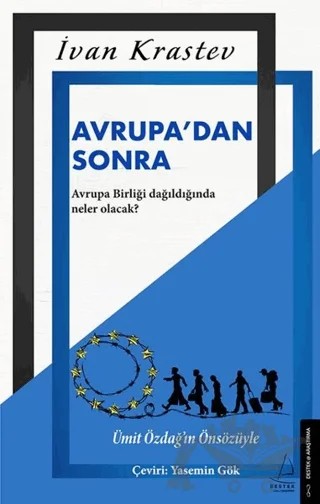 Avrupa’dan Sonra – Ivan Krastev – Destek Yayınları kitap kapağı