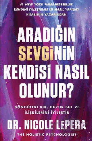 Aradığın Sevginin Kendisi Nasıl Olunur? – Nicole LePera – Butik Yayınları kitap kapağı