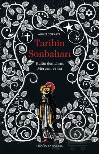 Tarihin Sonbaharı – Ahmet Topkaya – Düşün Yayıncılık kitap kapağı